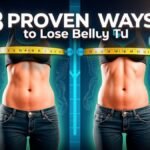 _8 Proven Ways to Lose Belly Fat and Boost Your Health