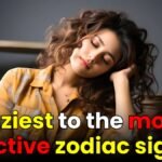 Laziest to the most active zodiac sign