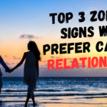 Top 3 Zodiac Signs Who Prefer Casual Relationships